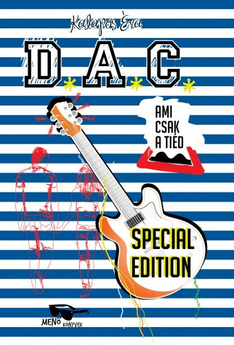 Kalapos Éva: Ami csak a tiéd - D.A.C. special edition e-Könyv