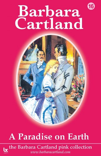 Barbara Cartland: A Paradise On Earth e-Könyv