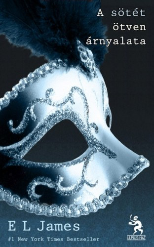 E. L. James: A sötét ötven árnyalata e-Könyv