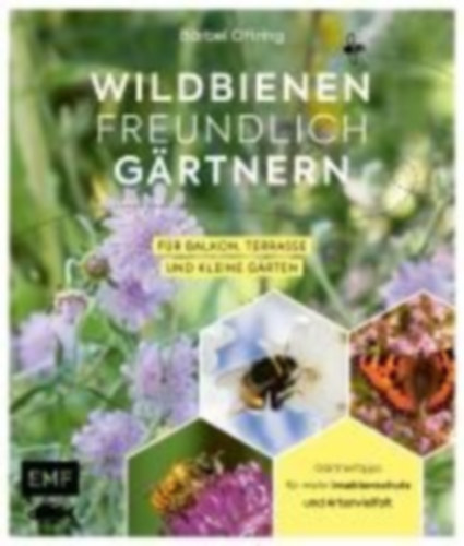 Oftring, Bärbel: Oftring, B: Wildbienenfreundlich gärtnern für Balkon idegen