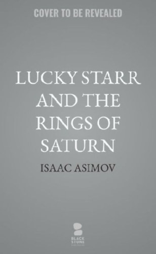 Asimov, Isaac: Lucky Starr and the Rings of Saturn idegen
