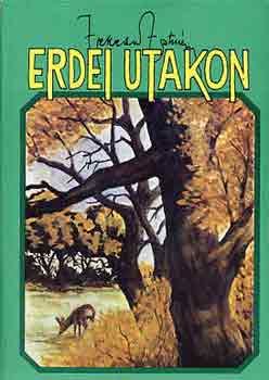 Fekete István: Erdei utakon antikvár