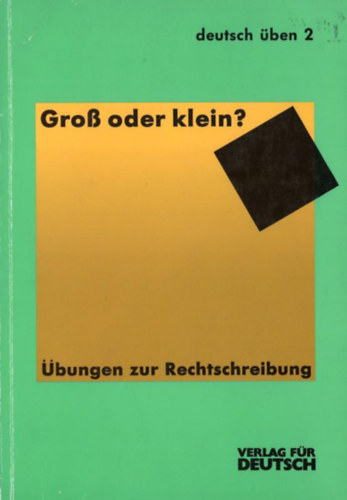 Gerda Spiegelberg: Gross oder klein? Übungen zur Rechtschreibung antikvár