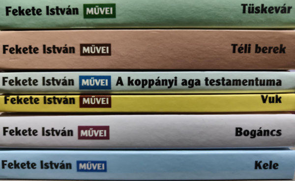 Fekete István: 6 db Fekete István mű 2000 utáni kiadásban: / Tüskevár / Téli berek / A koppányi aga testamentuma / Vuk / Bogáncs / Kele / antikvár