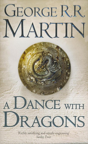 George R. R. Martin: A Dance with Dragons idegen