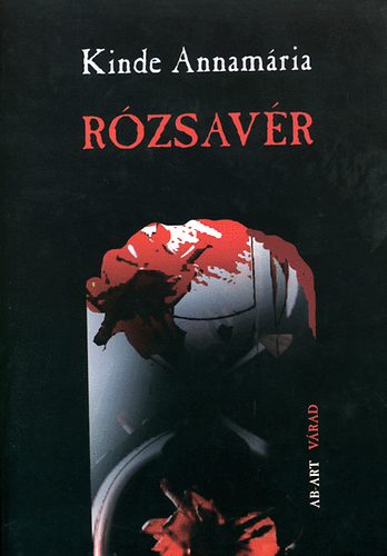 Kinde Annamária: Rózsavér antikvár