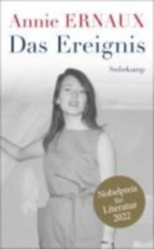 Ernaux, Annie: Das Ereignis idegen