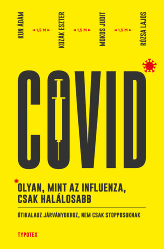 Covid: olyan, mint az influenza, csak halálosabb akciós termékkép 1