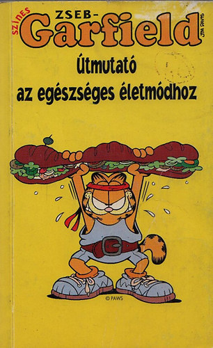 Jim Davis: Útmutató az egészséges életmódhoz (Zseb-Garfield) antikvár
