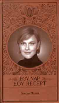 Borbás Marcsi: Egy nap, egy recept antikvár