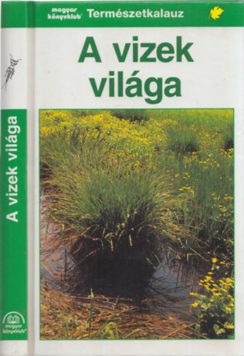 Josef Reichholf: A vizek világa (természetkalauz) antikvár