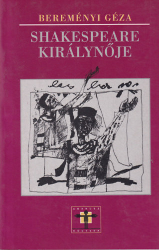 Bereményi Géza: Shakespeare királynője antikvár
