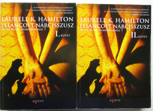 Laurell K. Hamilton: Leláncolt Nárcisszusz (Anita Blake, vámpírvadász 10.) I-II. antikvár