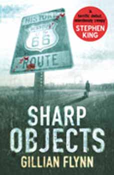 Gillian Flynn: Sharp Objects idegen