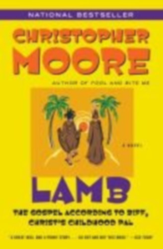 Moore, Christopher: Lamb: The Gospel According to Biff, Christ's Childhood Pal idegen