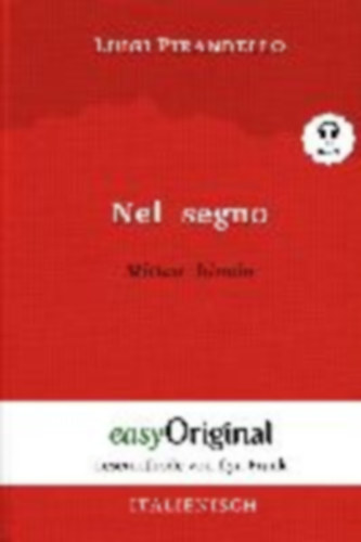 Pirandello, Luigi: Nel segno / Mitten hinein (mit kostenlosem Audio-Download-Link) idegen