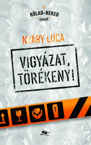 Nyáry Luca: Vigyázat, törékeny e-Könyv