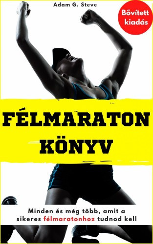 Adam G. Steve: Félmaraton könyv e-Könyv