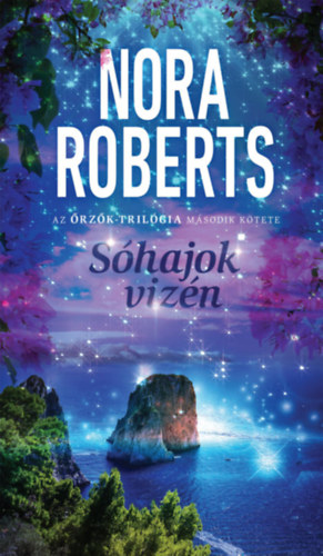 Nora Roberts: Sóhajok vizén e-Könyv
