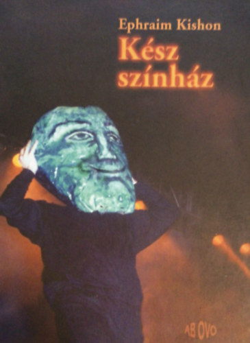 Ephraim Kishon (Kishont Ferenc): Kész színház    - Fűzött kemény papírkötés antikvár