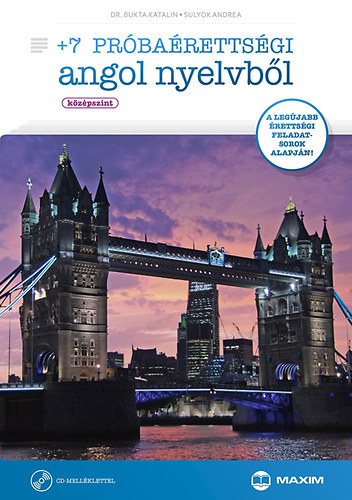 Sulyok Andrea; Bukta Katalin: +7 próbaérettségi angol nyelvből (középszint) CD-melléklettel antikvár