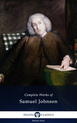 Samuel Johnson: Delphi Complete Works of Samuel Johnson (Illustrated) e-Könyv