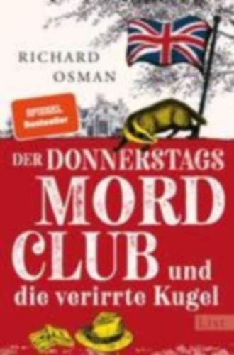 Osman, Richard: Der Donnerstagsmordclub und die verirrte Kugel idegen