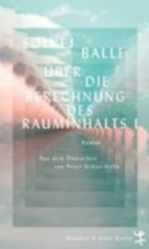 Balle, Solvej: Über die Berechnung des Rauminhalts I idegen