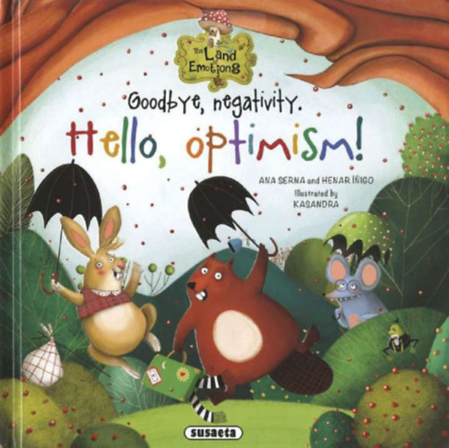 Ana Serna, Ínigo, Henar: The Land of Emotions 4. - Goodbye, negativity. Hello, optimism! idegen