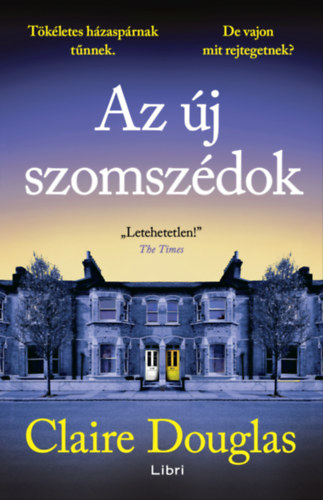 Claire Douglas: Az új szomszédok e-Könyv