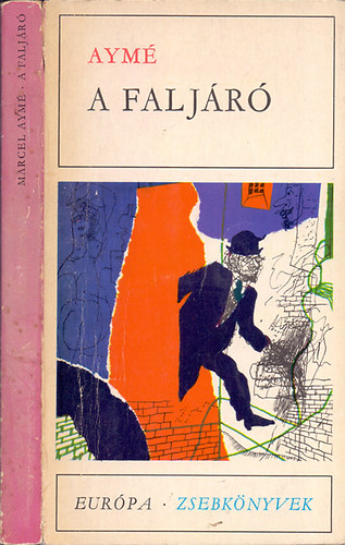 Marcel Aymé: A faljáró (Elbeszélések) antikvár
