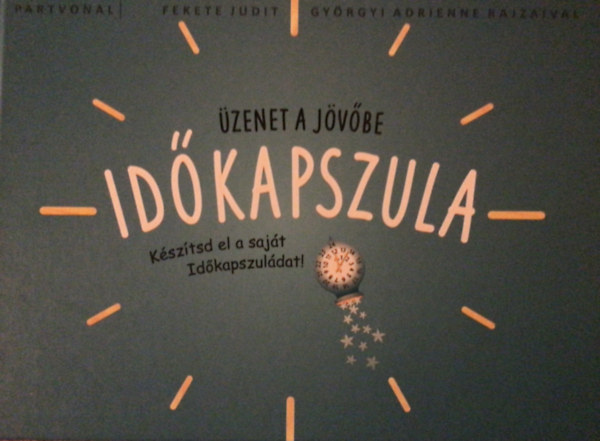 Fekete Judit, Györgyi Adrienne: Időkapszula antikvár