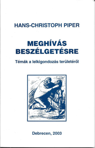 Hans-Christoph Piper: Meghívás beszélgetésre antikvár