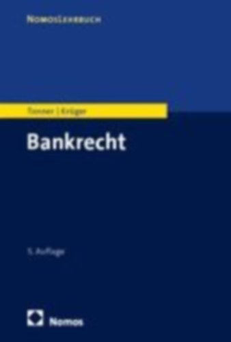 Tonner, Martin - Krüger, Thomas: Bankrecht idegen