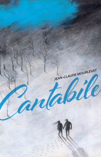 Mourlevat Jean-claude: Cantabile könyv