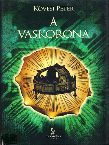 Kövesi Péter: A vaskorona antikvár