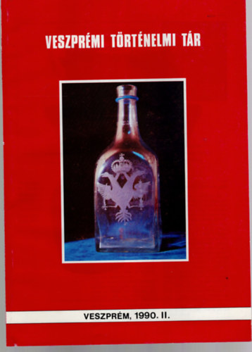 Veress D. Csaba (szerk.): Veszprémi Történelmi Tár, Veszprém, 1990. II. antikvár