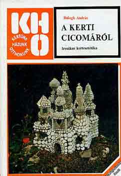 Balogh András: A kerti cicomáról (ironikus kertesztétika) antikvár