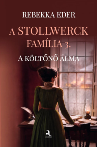 Rebekka Eder: A Stollwerck família 3. - A költőnő álma könyv