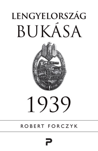 Robert Forczyk: Lengyelország bukása könyv