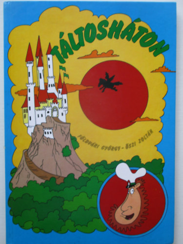 Földvári György-Őszi Zoltán: Táltosháton antikvár