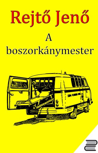 Rejtő Jenő: A boszorkánymester e-Könyv