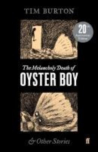 Burton, Tim: The Melancholy Death of Oyster Boy idegen