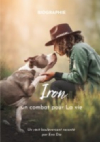 Dia, Eva: Iron un combat pour La vie idegen