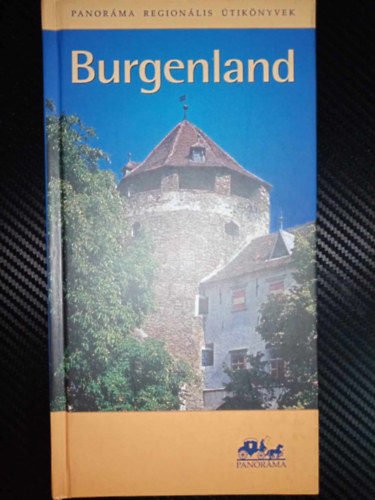 Németh Adél: Burgenland - Panoráma regionális útikönyvek (3. Javított kiadás!) antikvár