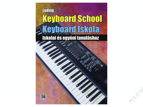 Ludvig József: Keyboard Iskola - Iskolai és egyéni tanuláshoz antikvár