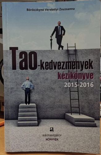 Böröczkyné Verebélyi Zsuzsanna: Tao-kedvezmények kézikönyve (2015-2016) antikvár
