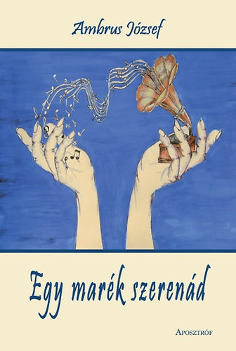 Ambrus József: Egy marék szerenád könyv