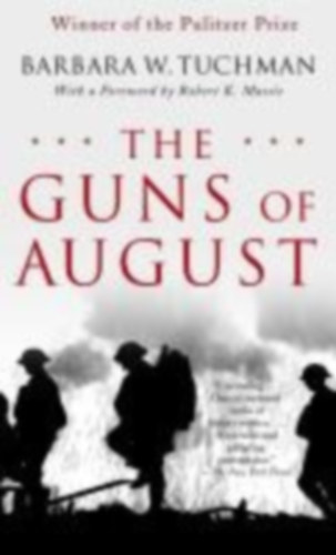 Tuchman, Barbara W.: The Guns of August idegen