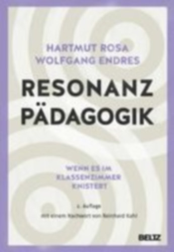 Endres, Wolfgang - Rosa, Hartmut: Resonanzpädagogik idegen